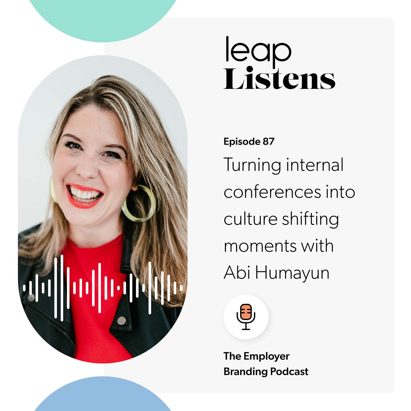 Turning internal conferences into culture shifting moments with Abi Humayun