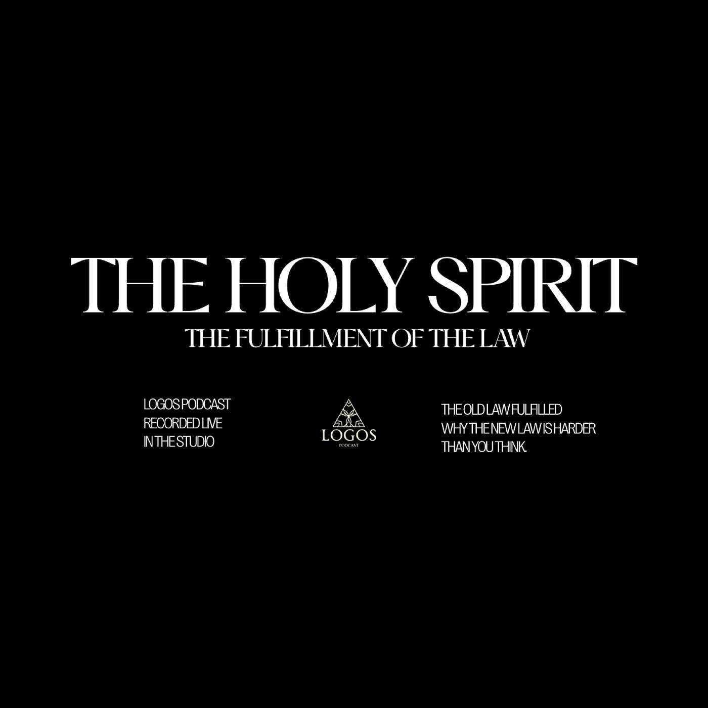 The Holy Spirit: The Fulfillment of the Law