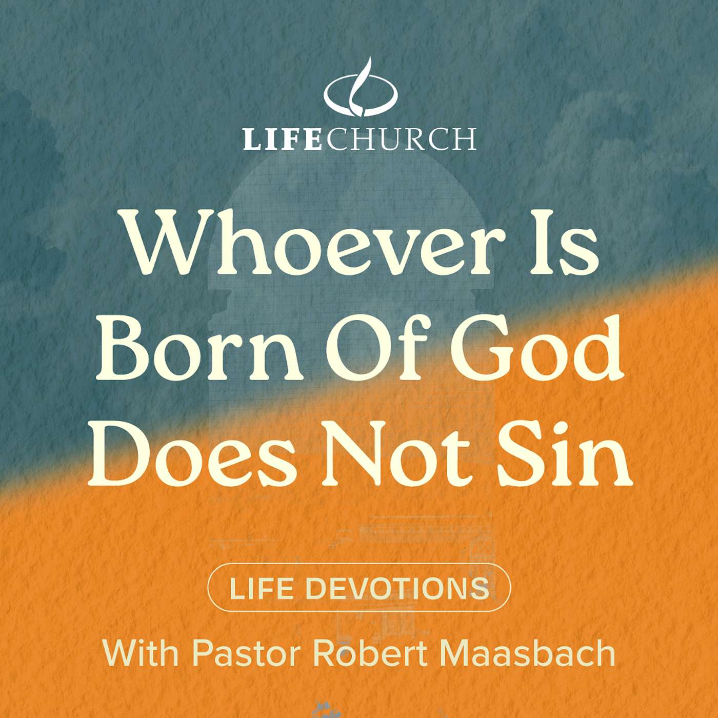 Whoever Is Born Of God Does Not Sin - 16.10.24