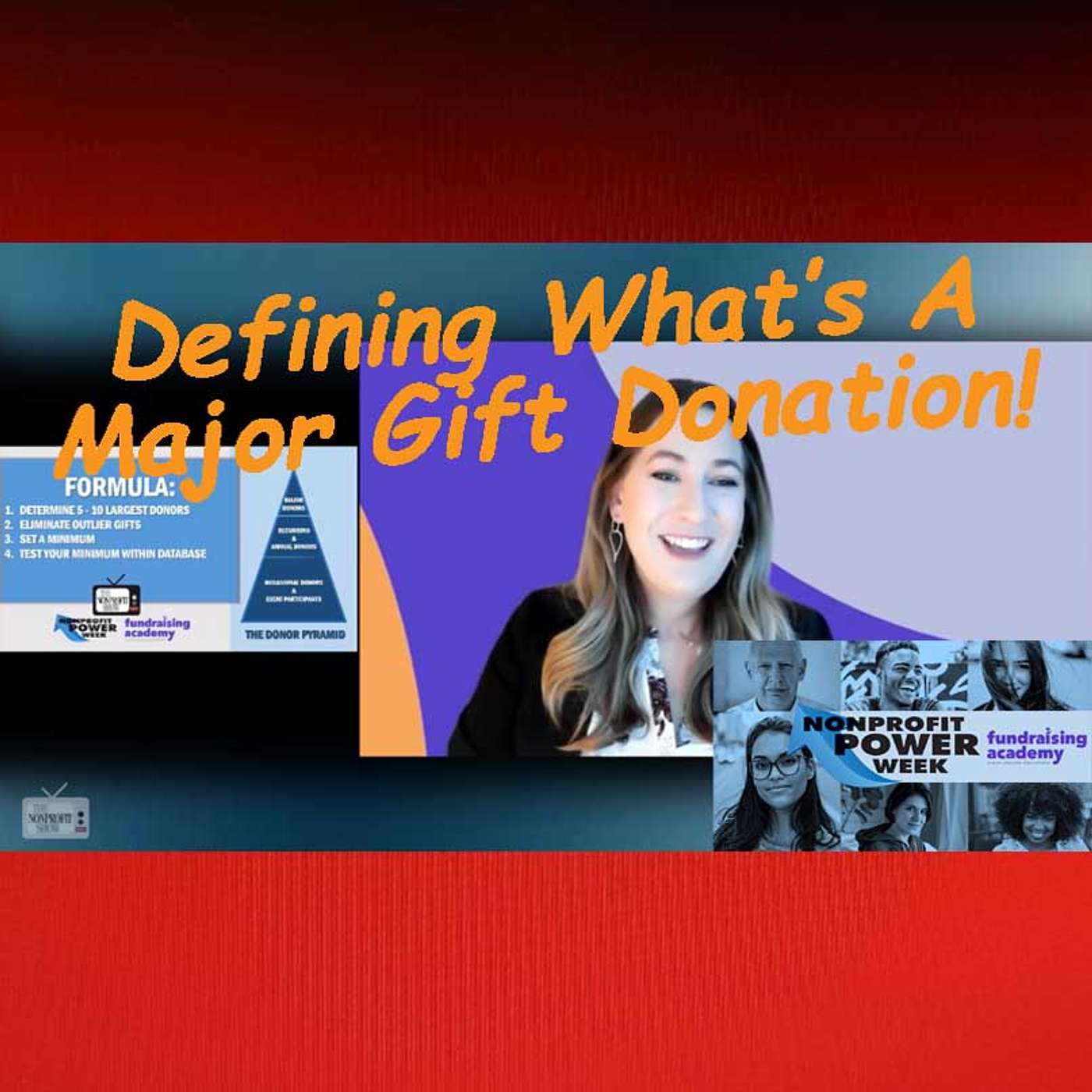 Defining A Major Gift. Nonprofit Power Week Episode!