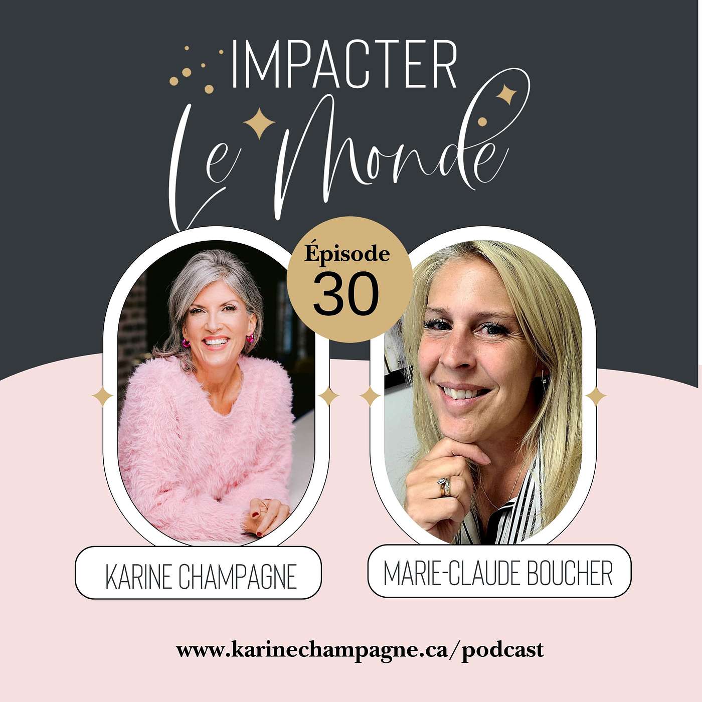 Impacter le monde avec Karine Champagne