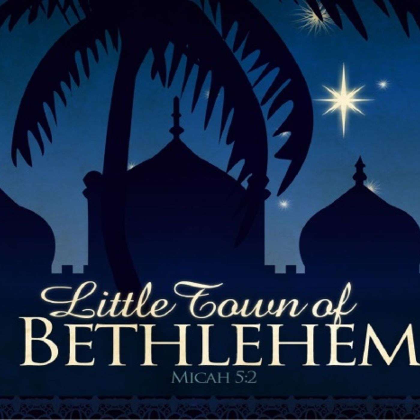 December 04/16 AM  Bethlehem: A Small Town with Great Promise episode artwork