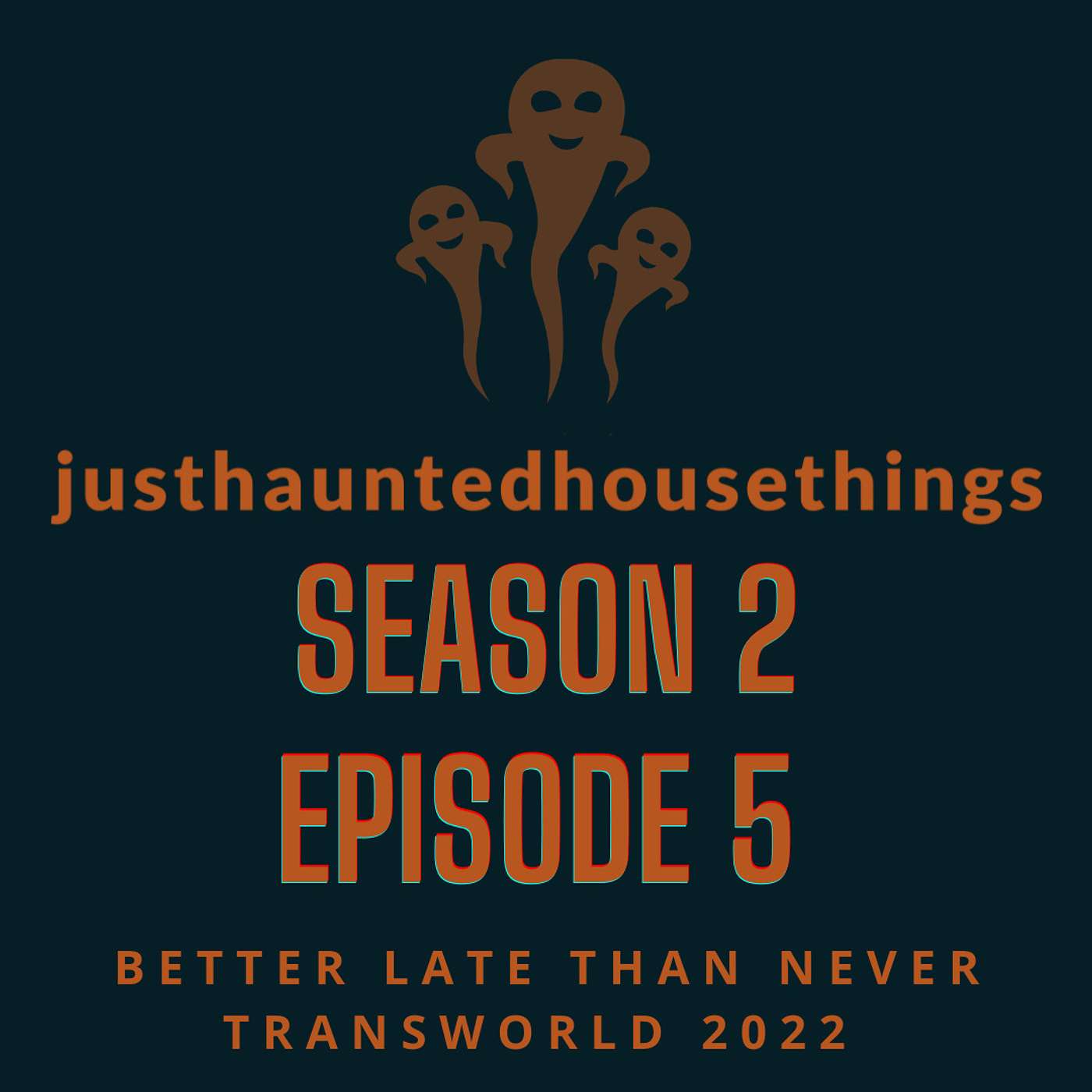 Better Late Than Never - Transworld 2022