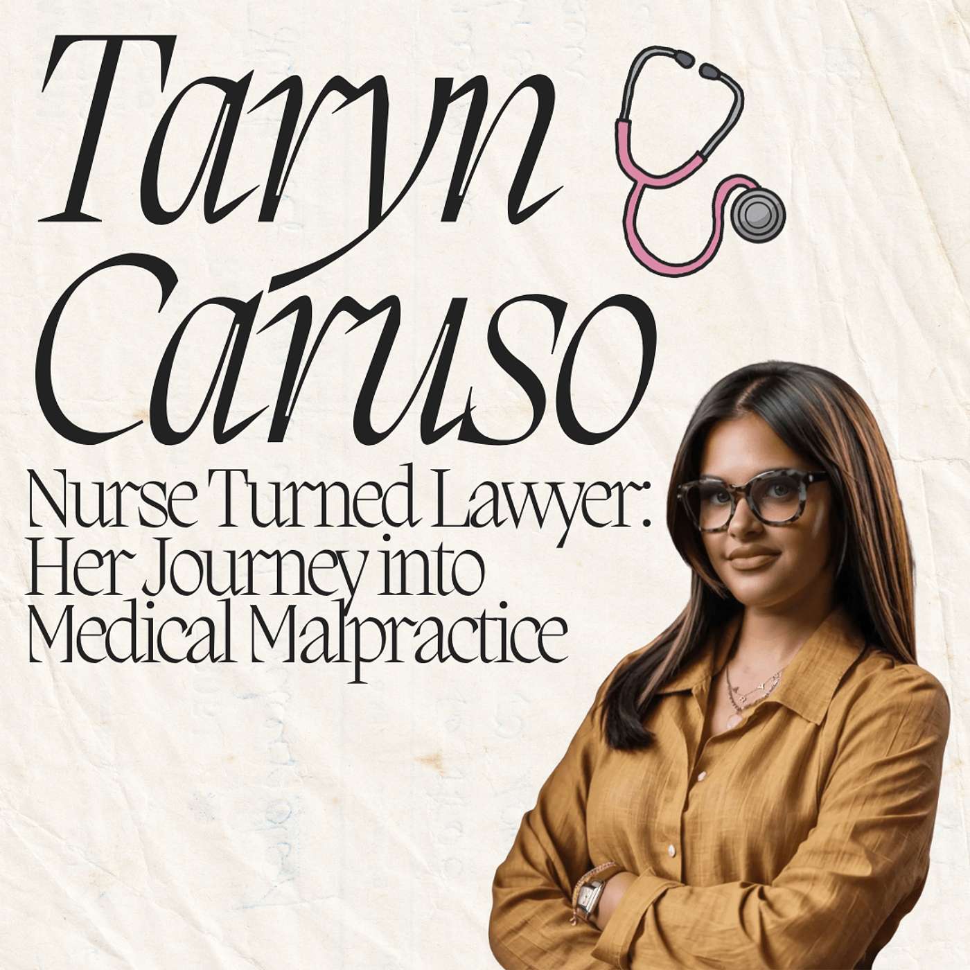 Nurse Turned Lawyer: Taryn Caruso’s Journey into Medical Malpractice episode artwork