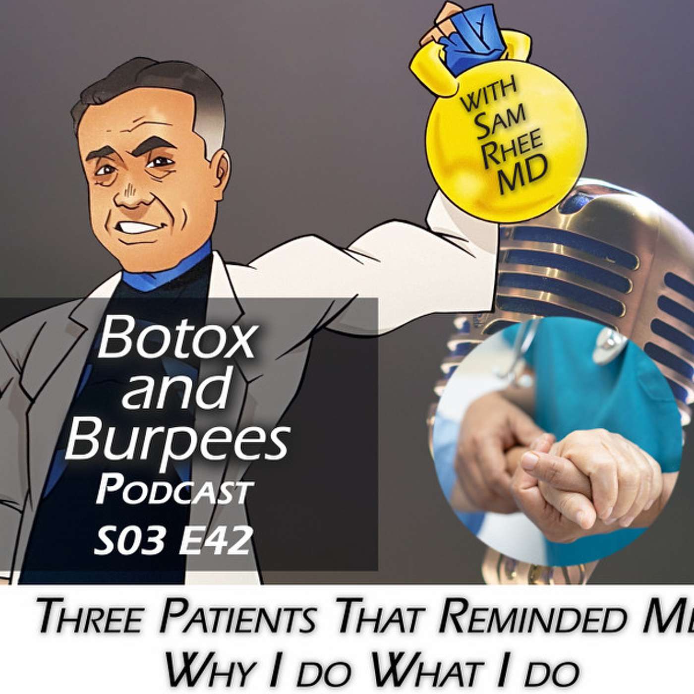 S03E42 THREE PATIENTS THAT REMINDED ME WHY I DO WHAT I DO episode artwork
