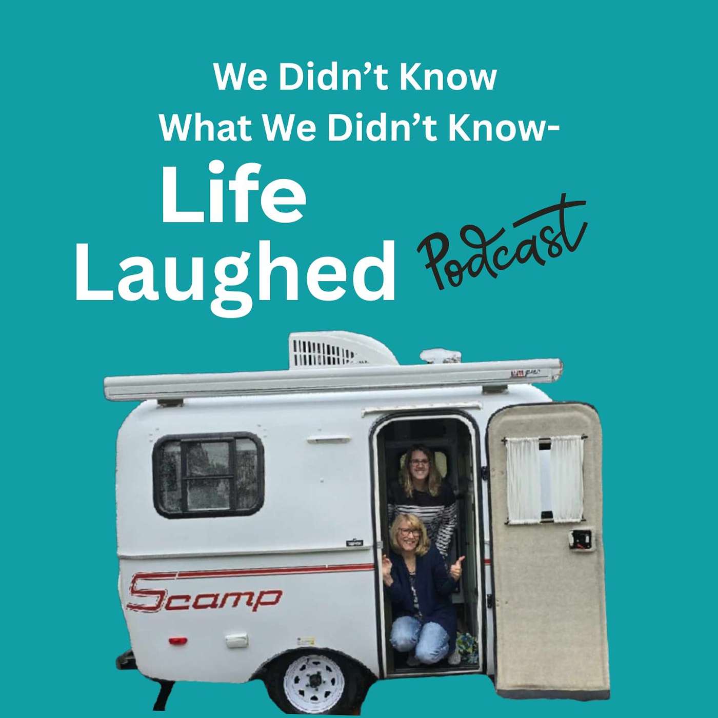 We Didn\'t Know What We Didn\'t Know-Life Laughed