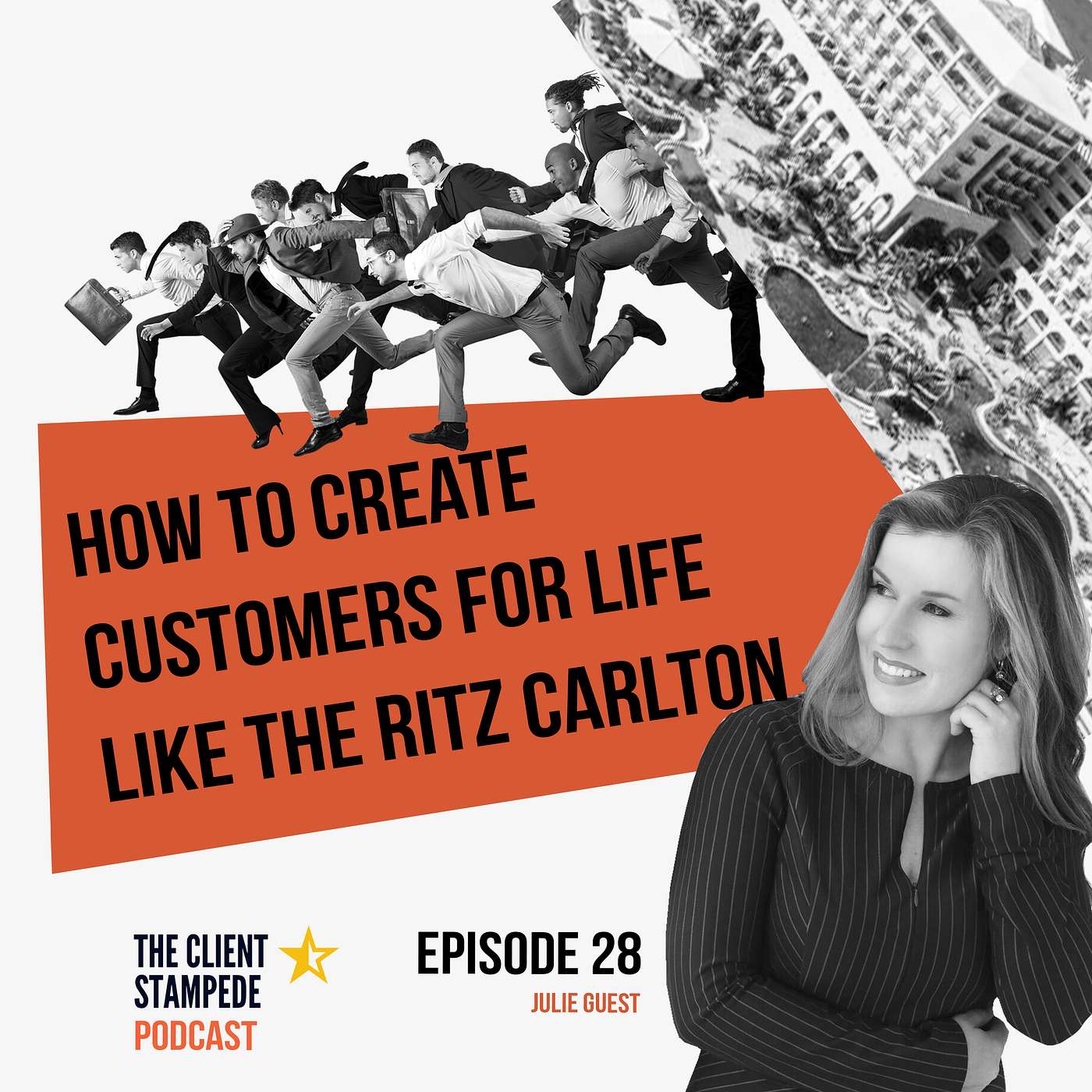 #28 How To Create Customers For Life Using The Ritz-Carlton 