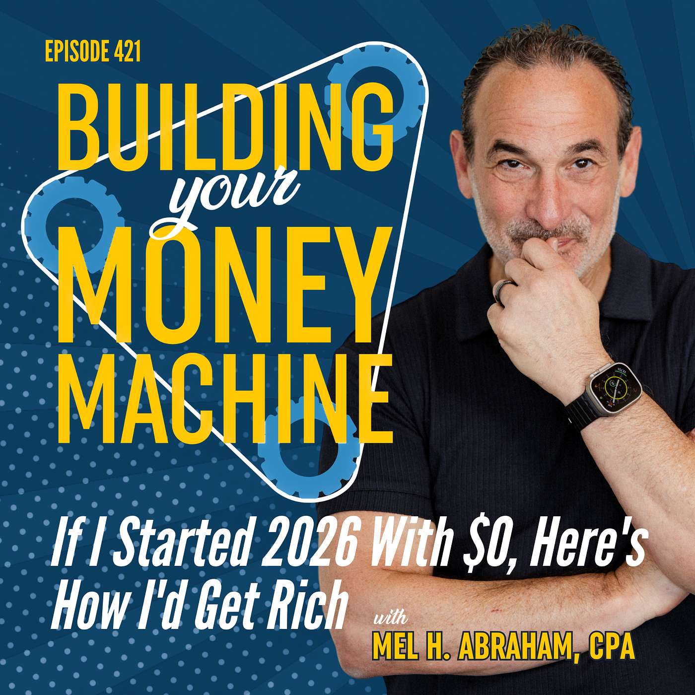 If I Started 2026 With $0, Here's How I'd Get Rich!