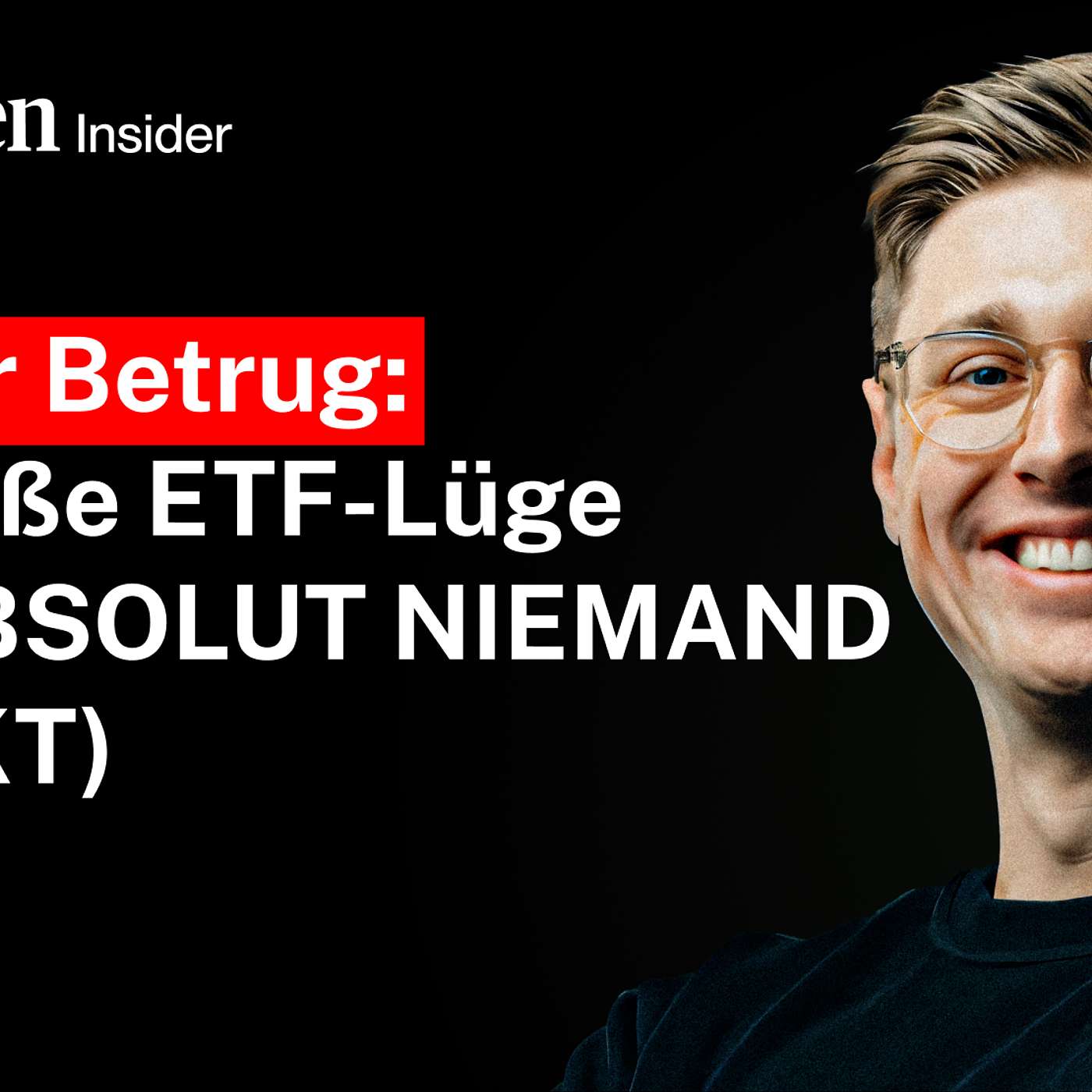 LEGALER BETRUG: Warum ETFs, Riester & Rürup dich arm halten – Realtalk für Anleger (#012)