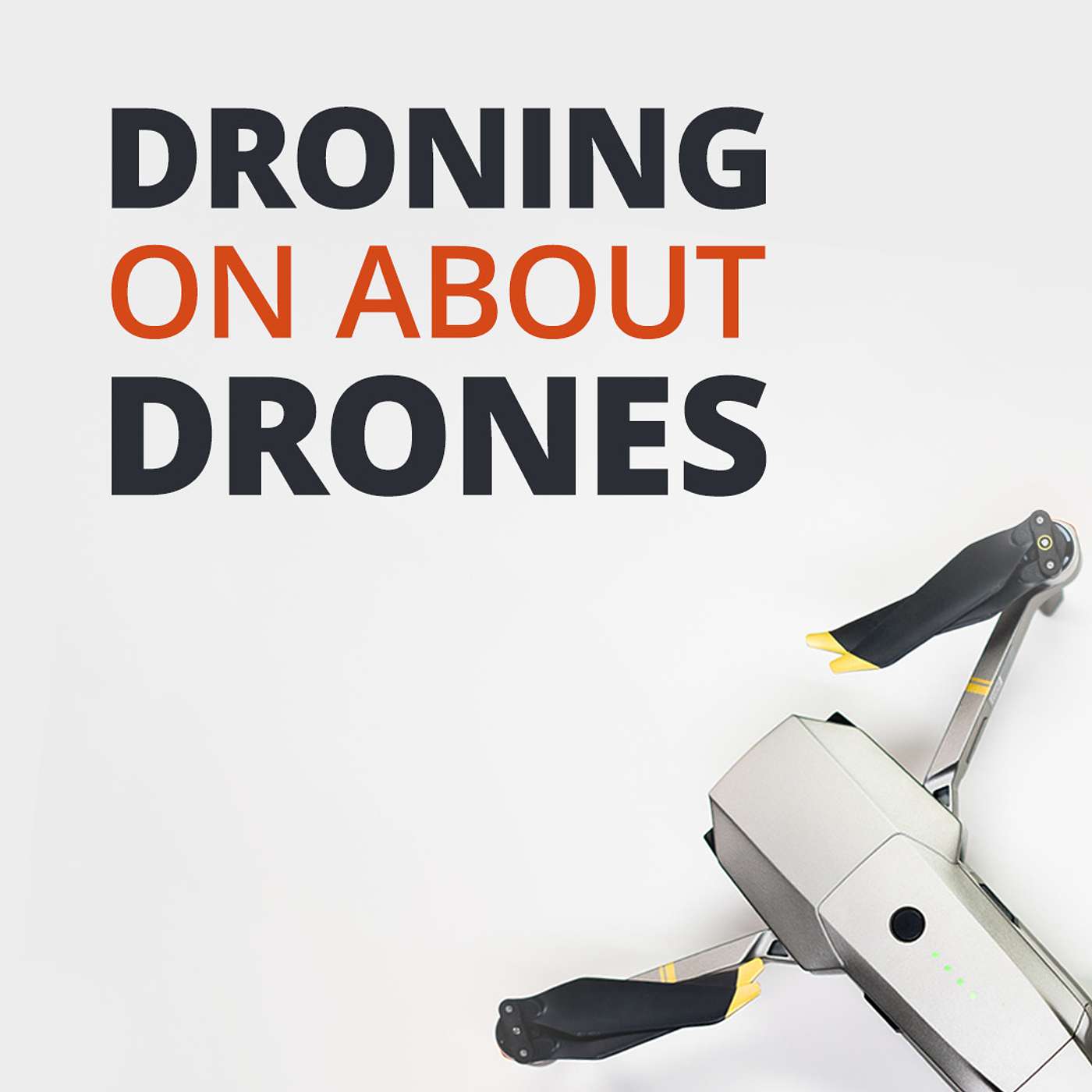 Droning on About Drones