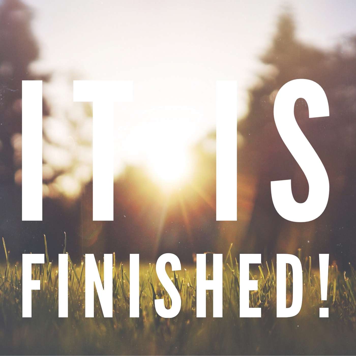 EPISODE 109 | DAY 25...IT IS FINISHED!