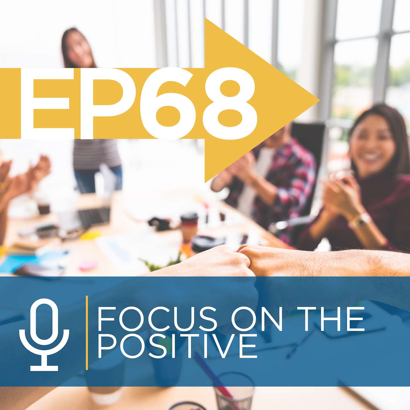 Focus on the Positive