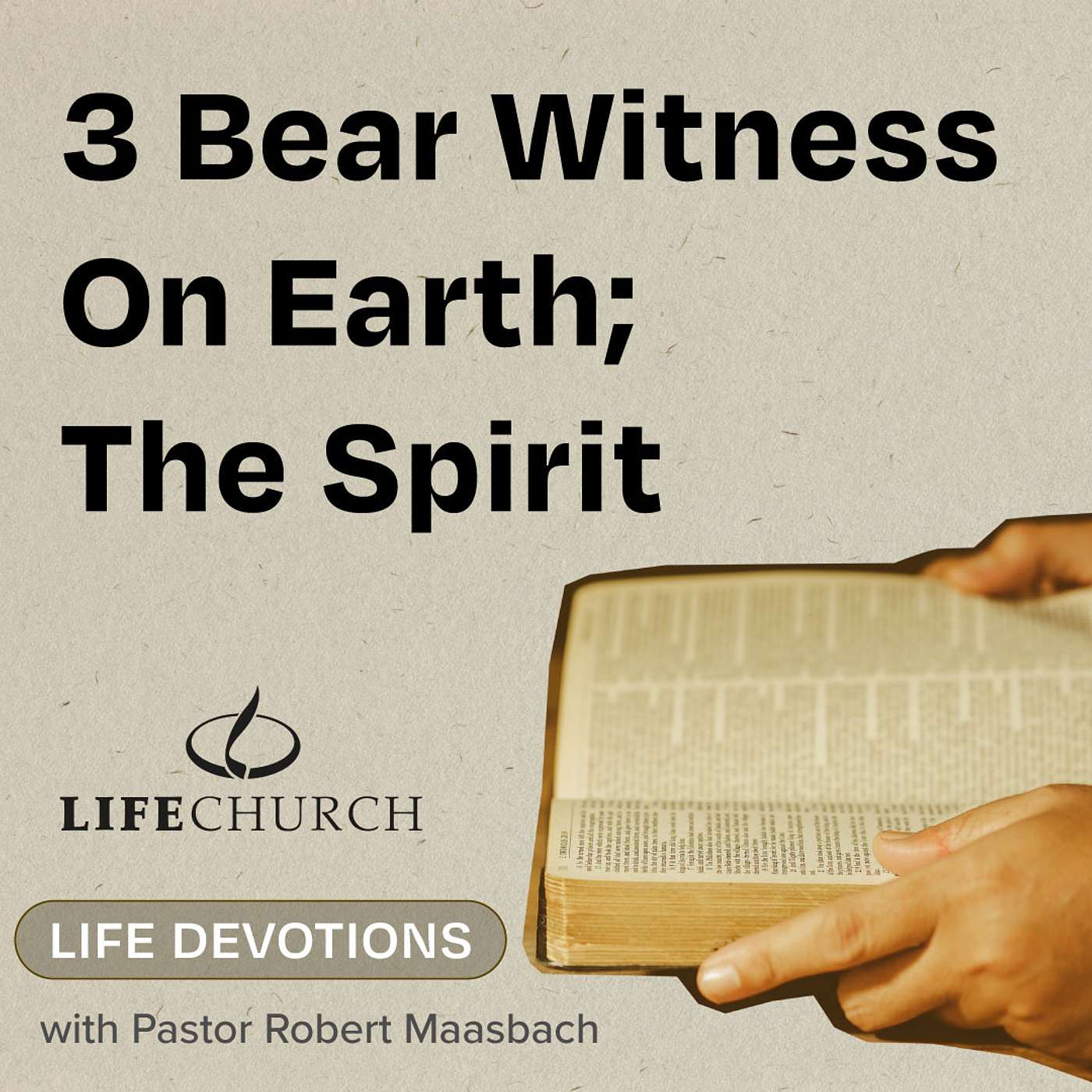 3 Bear Witness On Earth; The Spirit - 12.9.24