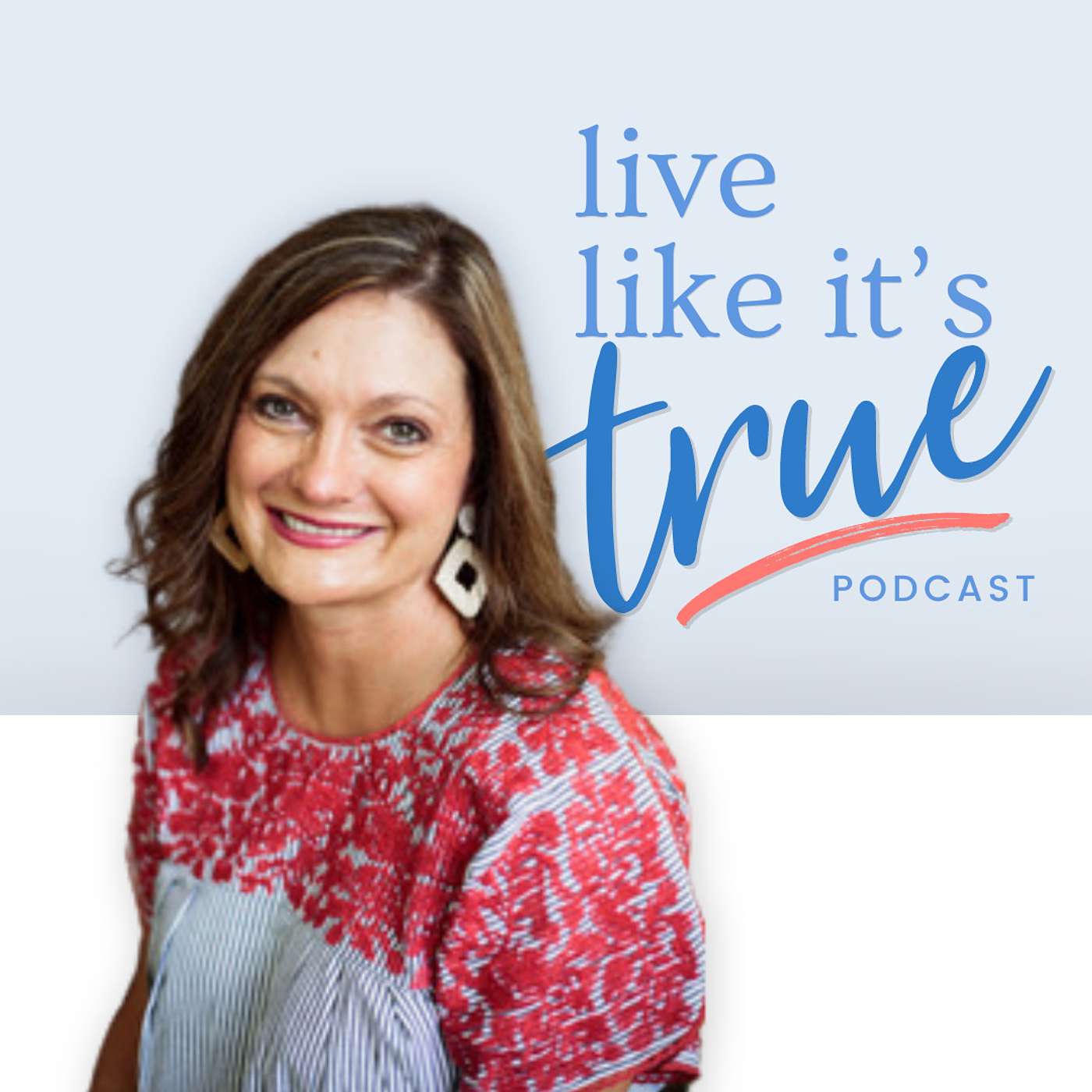 Live Like It\'s True {Bible Podcast}