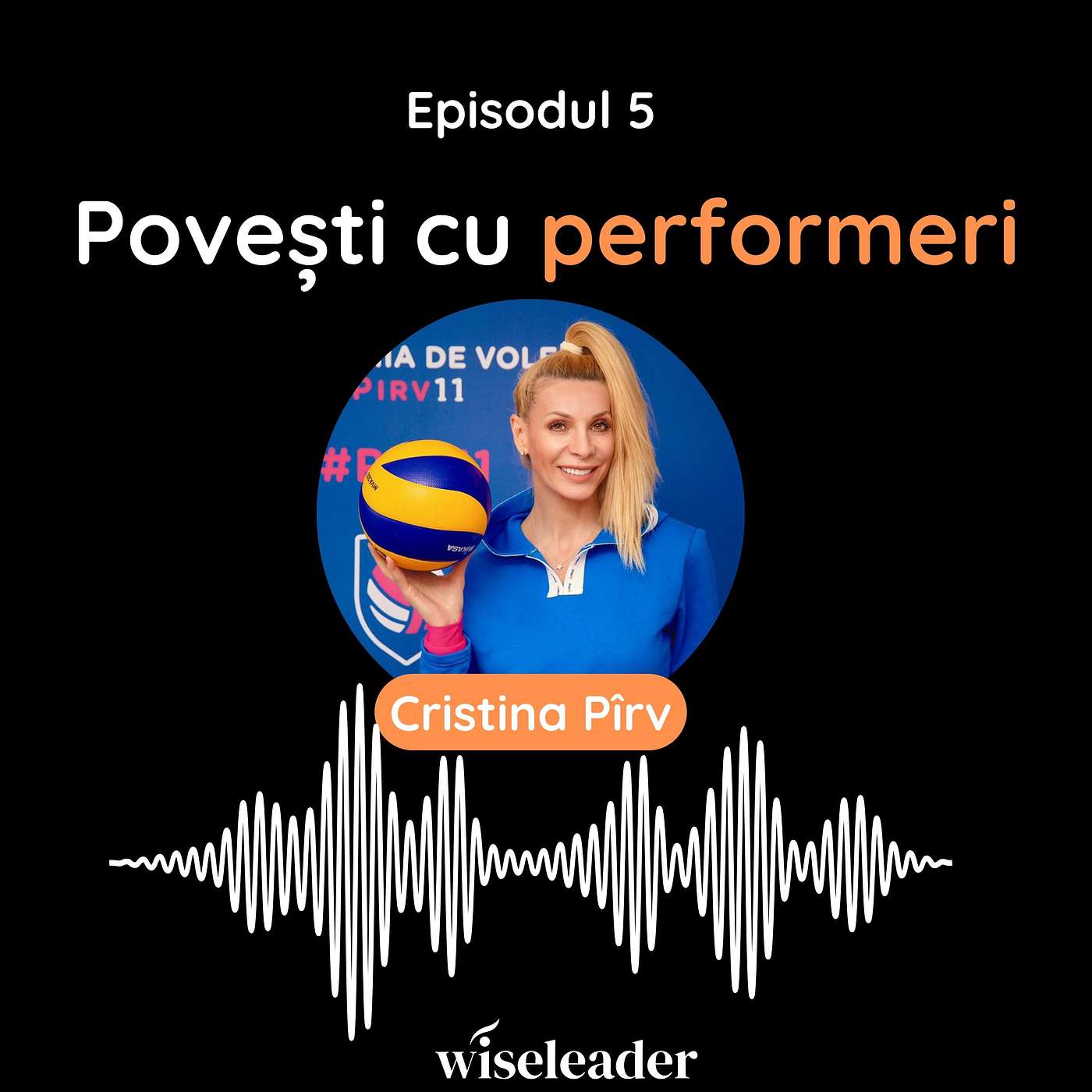 Cristina Pîrv: "Performanța este o alegere" / Povești cu performeri ep. 5 episode artwork