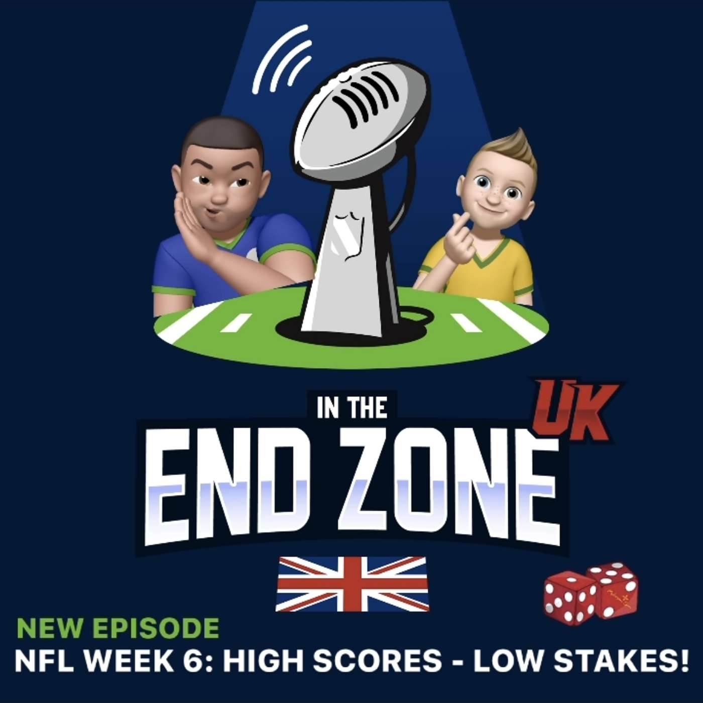 In the End Zone UK - NFL Podcast - In the End Zone UK - NFL Week 6: High Scores - Low Stakes!