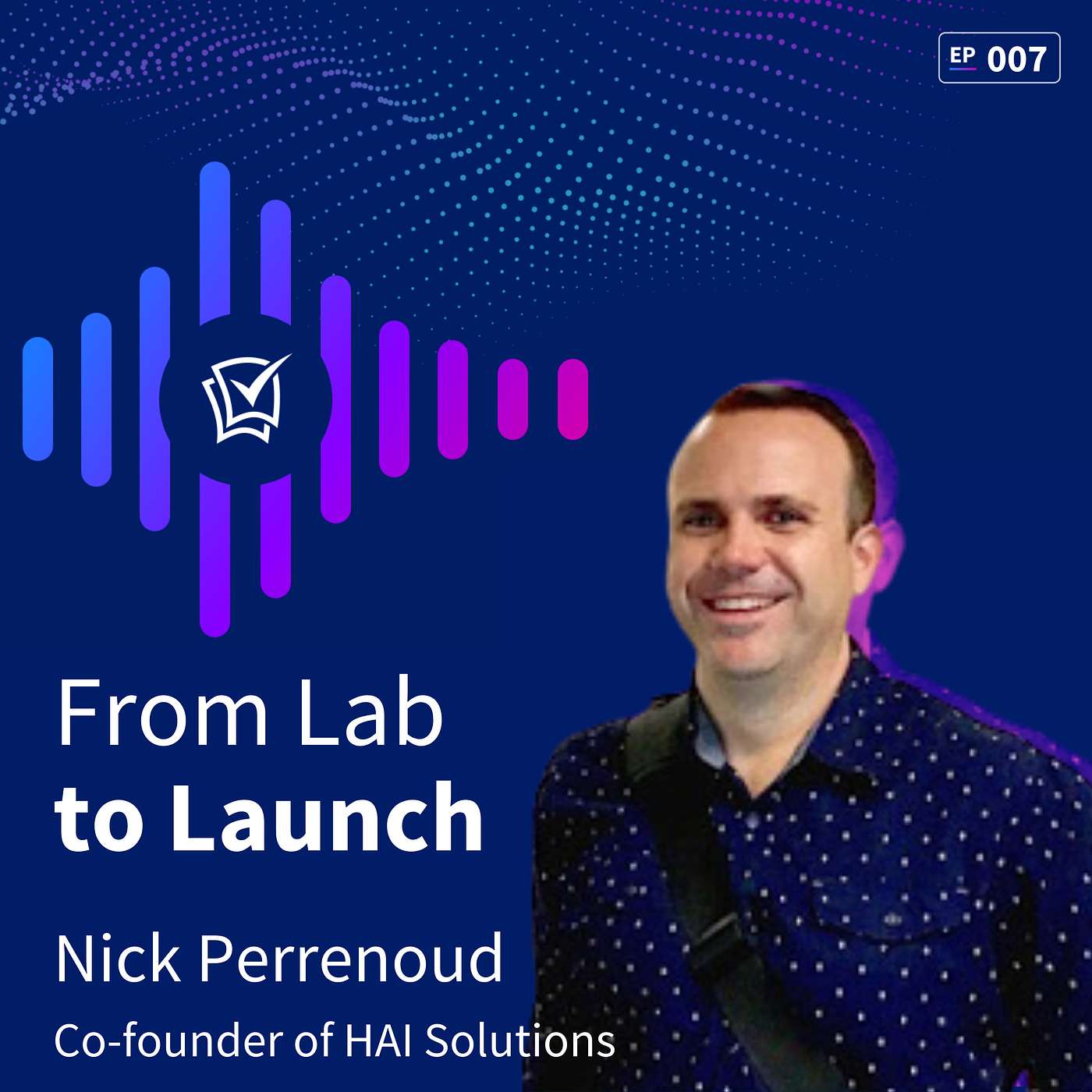 Unlock Funding with IP and Focusing Your Purpose. The inspiring story behind HAI Solutions with Nick Perrenoud.