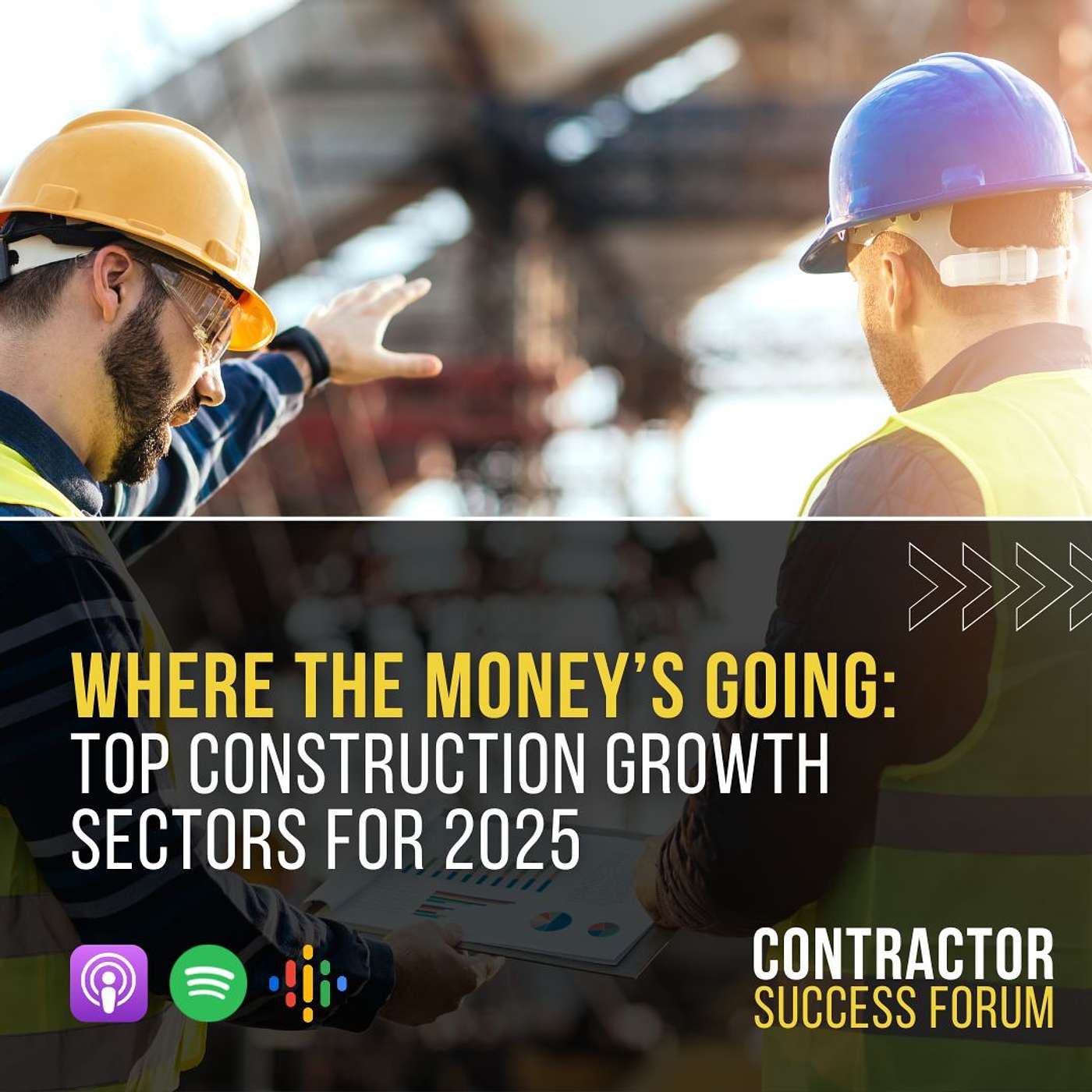 Where the Money’s Going: Top Construction Growth Sectors for 2025