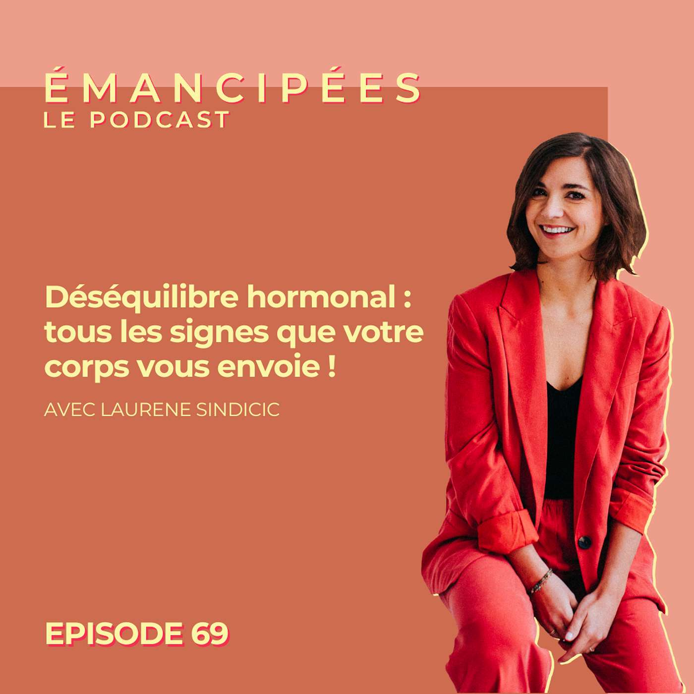 #69 Déséquilibre hormonal : tous les signes que votre corps vous envoie !