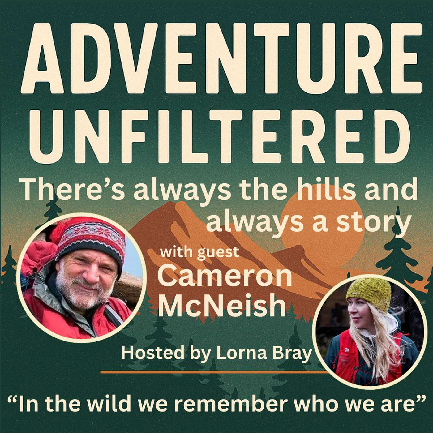 There’s Always the Hills and Always a Story with Cameron McNeish | Adventure Unfiltered