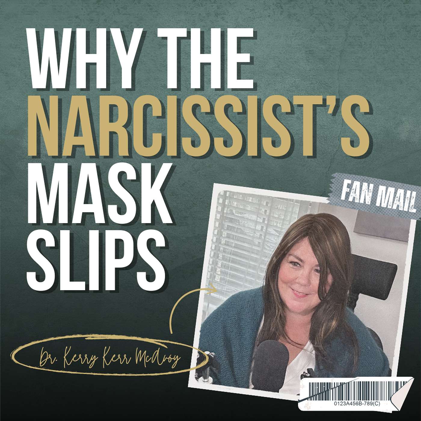 Why the Narcissist’s Mask Slips: Answering Your Fan Mail