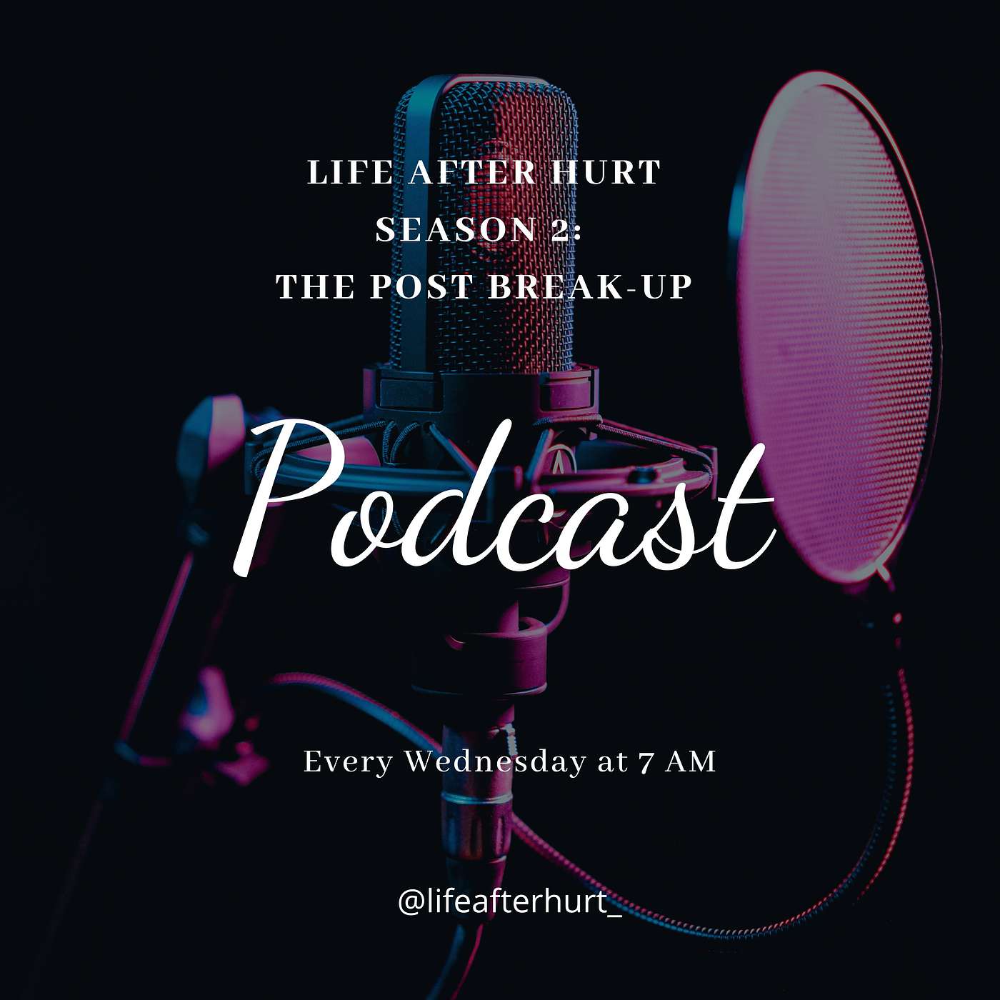 Life After Hurt Podcast