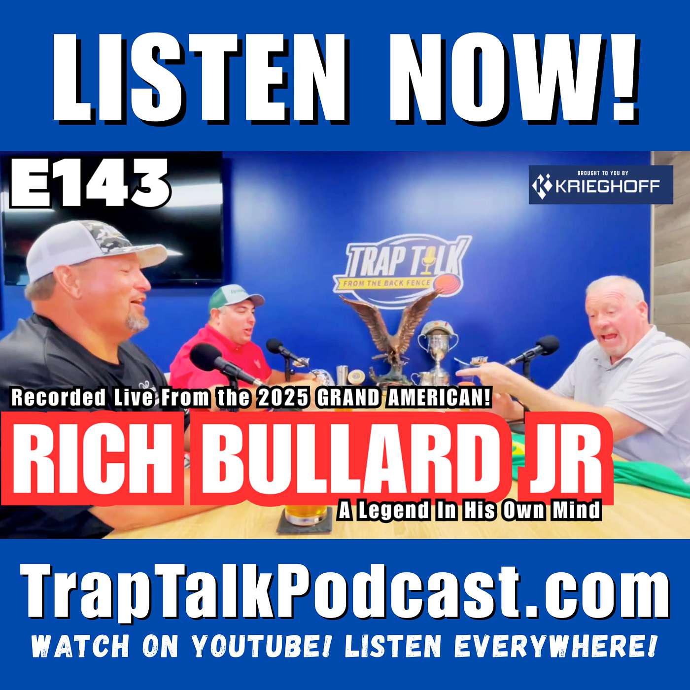 Trap Talk Episode 143: Rich Bullard Jr. — PITA Hall of Famer & Clay-Target Legend in his own Mind!