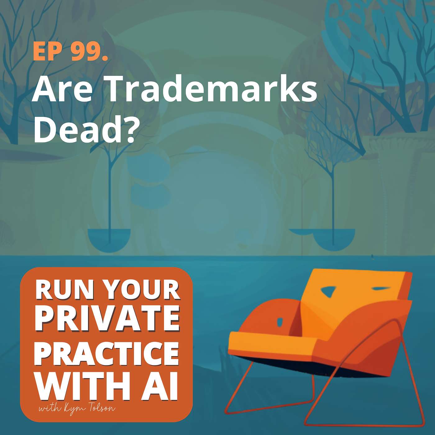 99. Are Trademarks Dead?