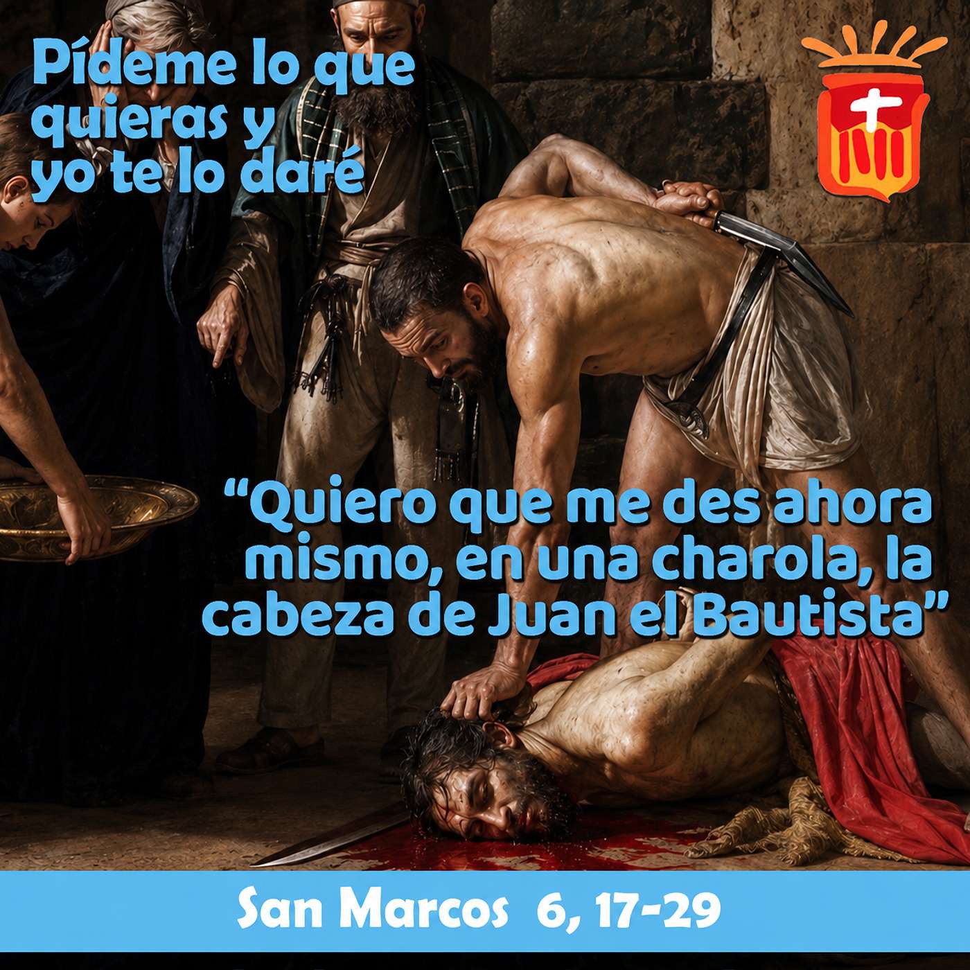 2026-08-29 San Marcos 6, 17-29: Martirio de San Juan Bautista episode artwork