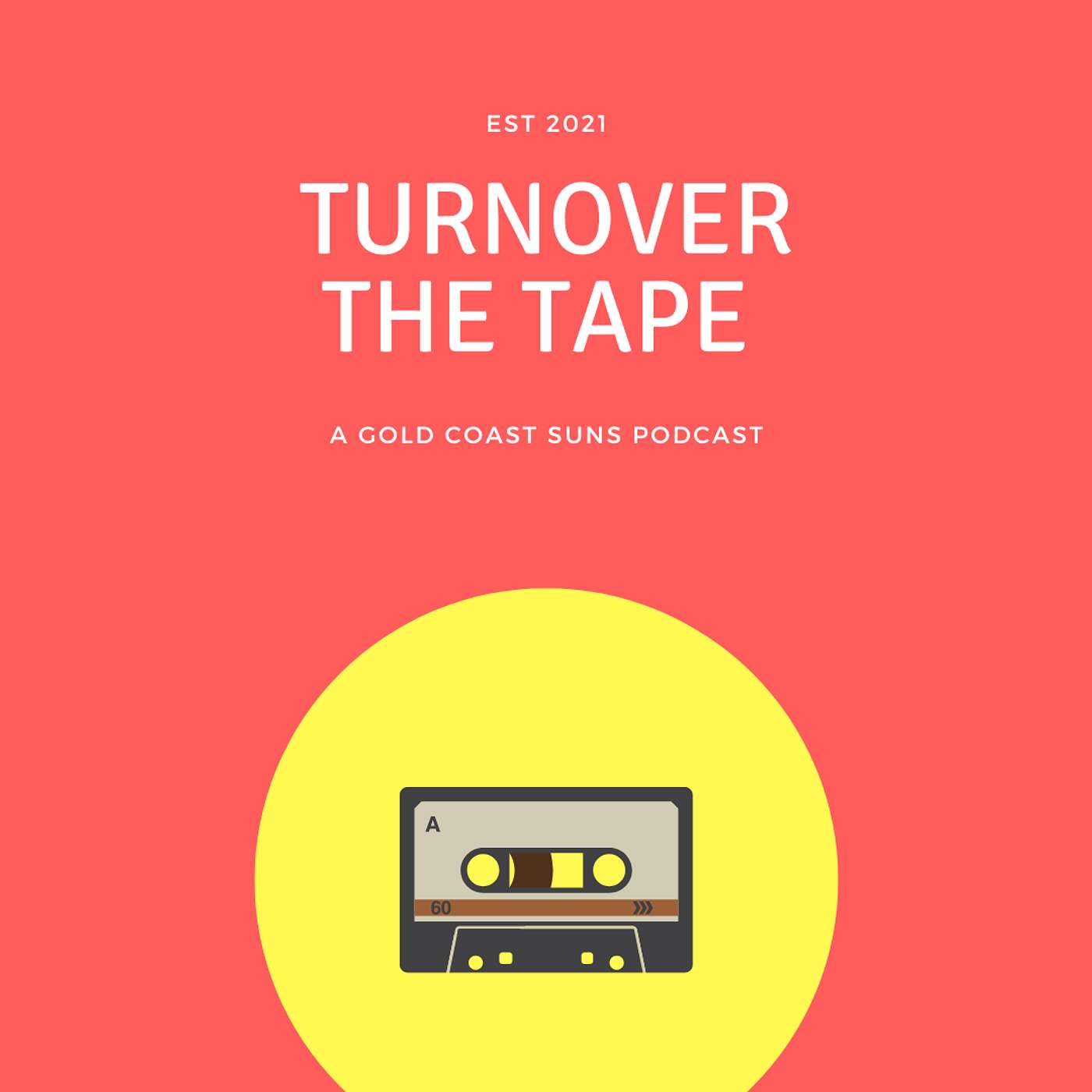 Turnover The Tape: A Gold Coast Suns Podcast