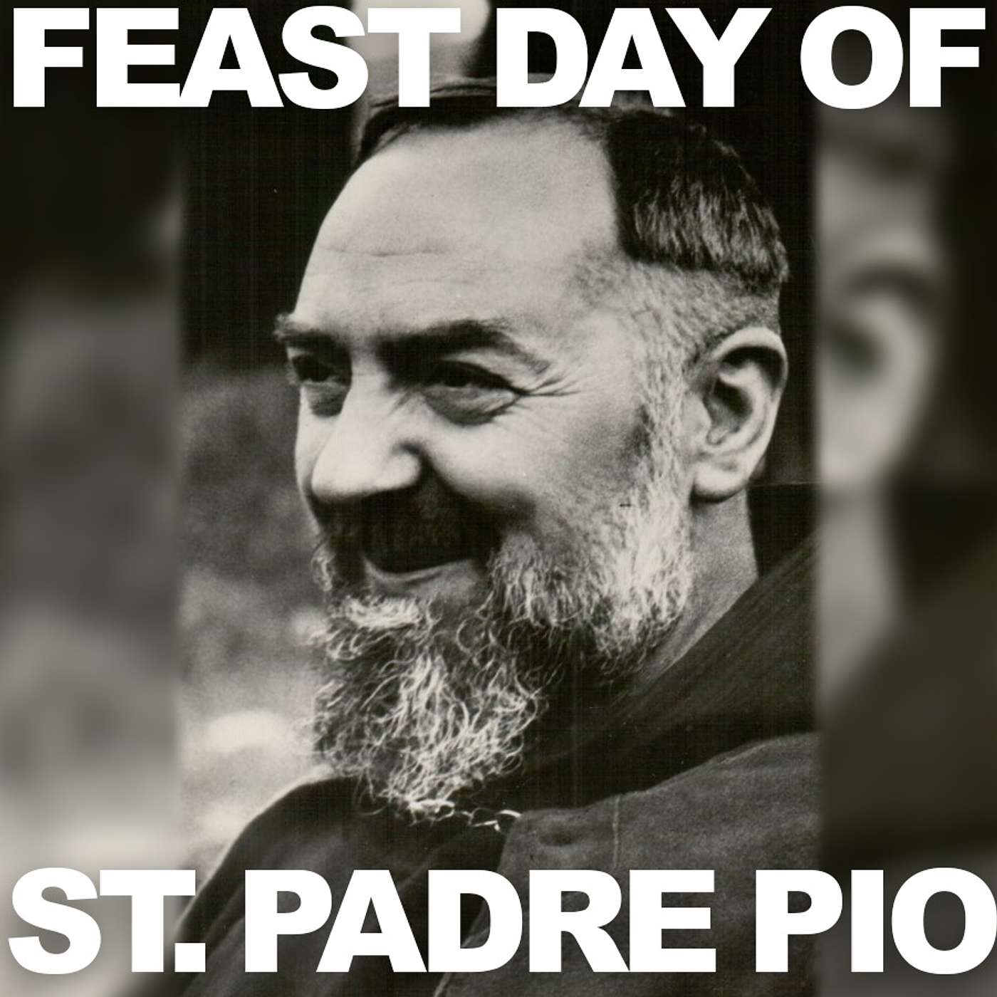 Season 3 Episode 83 - Feast Day of St. Padre Pio