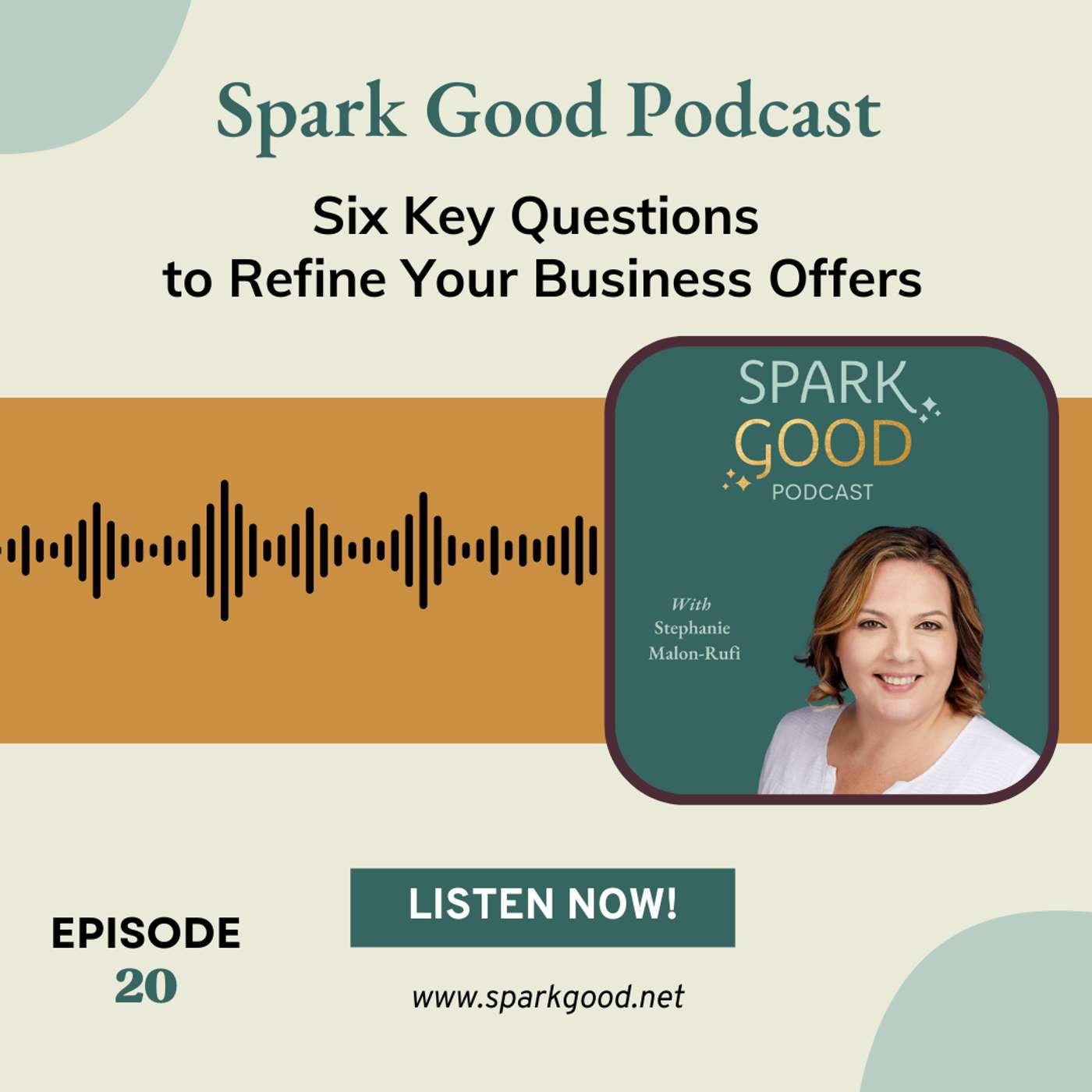 #20: Six Key Questions to Refine Your Business Offers episode artwork