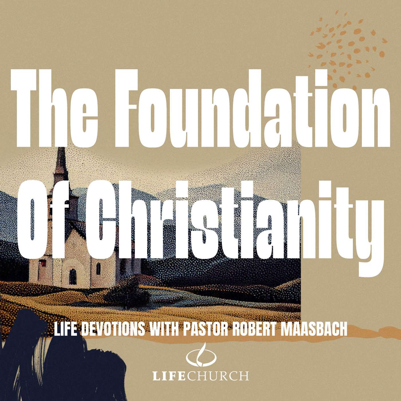 The Foundation Of Christianity - 19.1.26