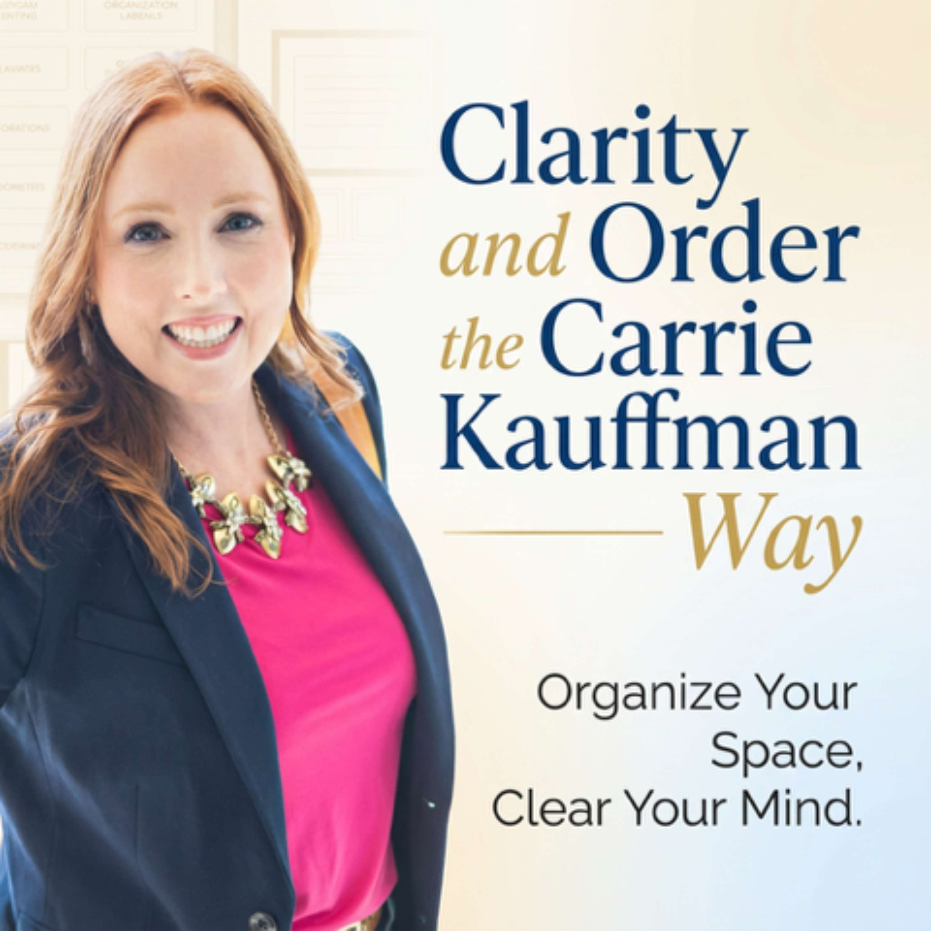 Clarity and Order The Carrie Kauffman Way cover art