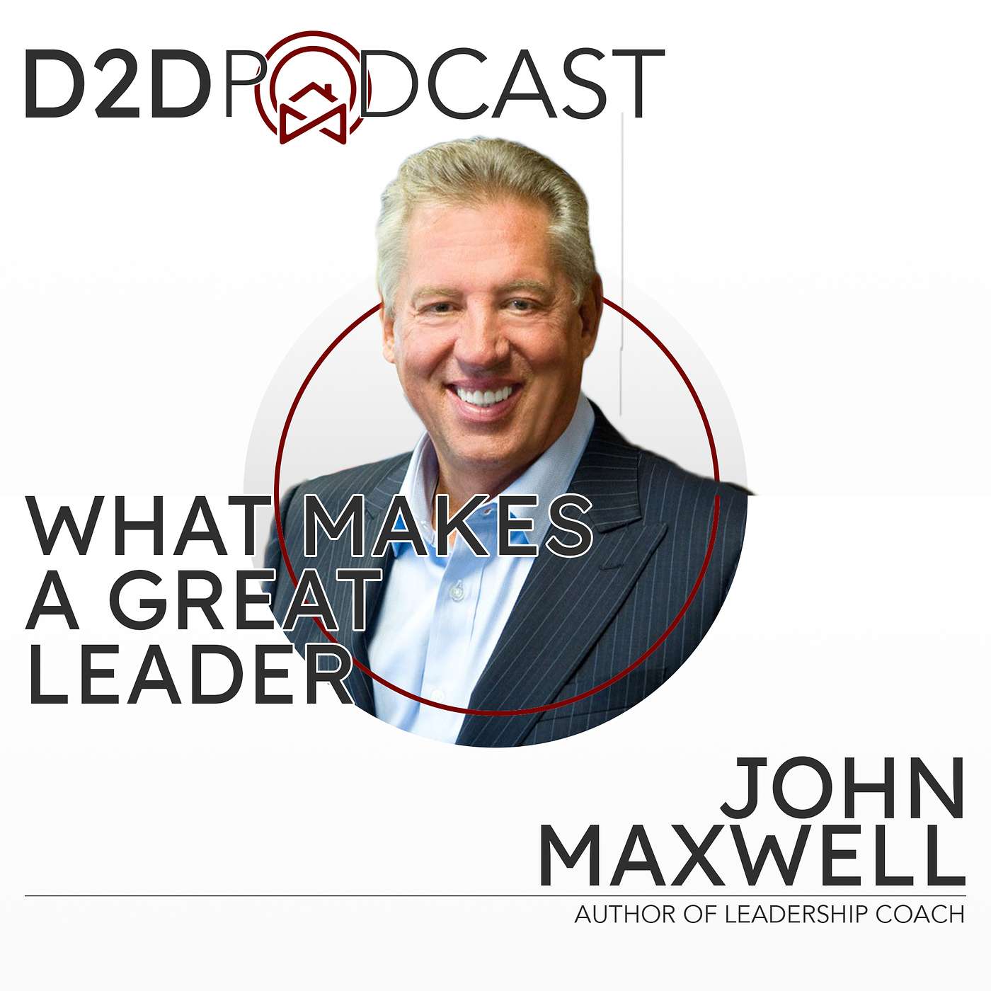 John Maxwell - What Makes a Great Leader