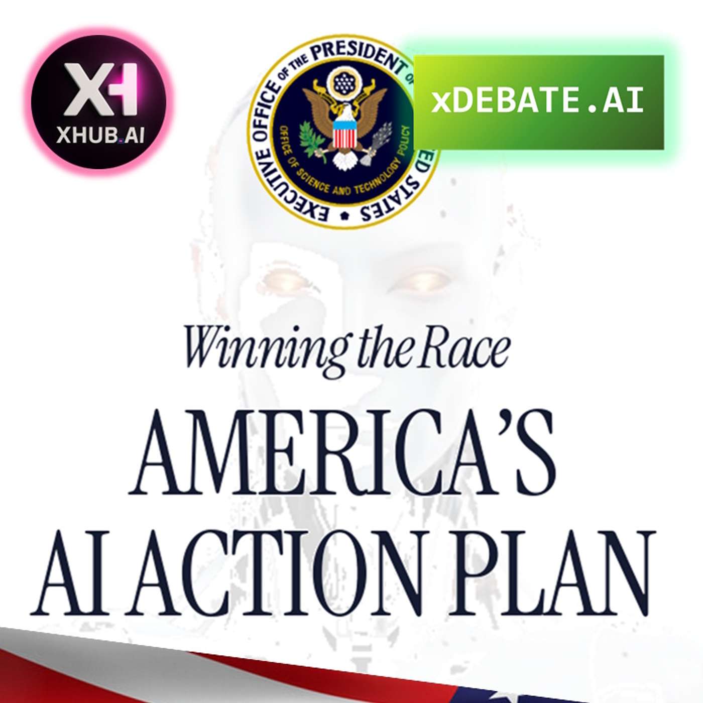 T5.E153. xDEBATE.AI GANAR LA CARRERA.AI : El plan de acción de Inteligencia Artificial de América