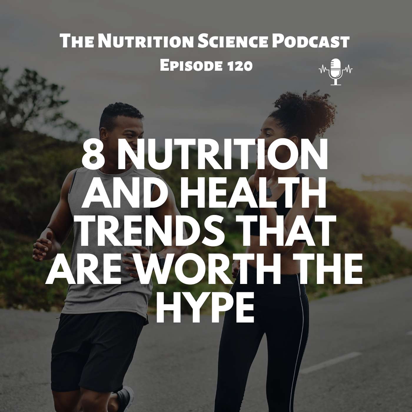 8 Nutrition and Health Trends that ARE Worth the Hype