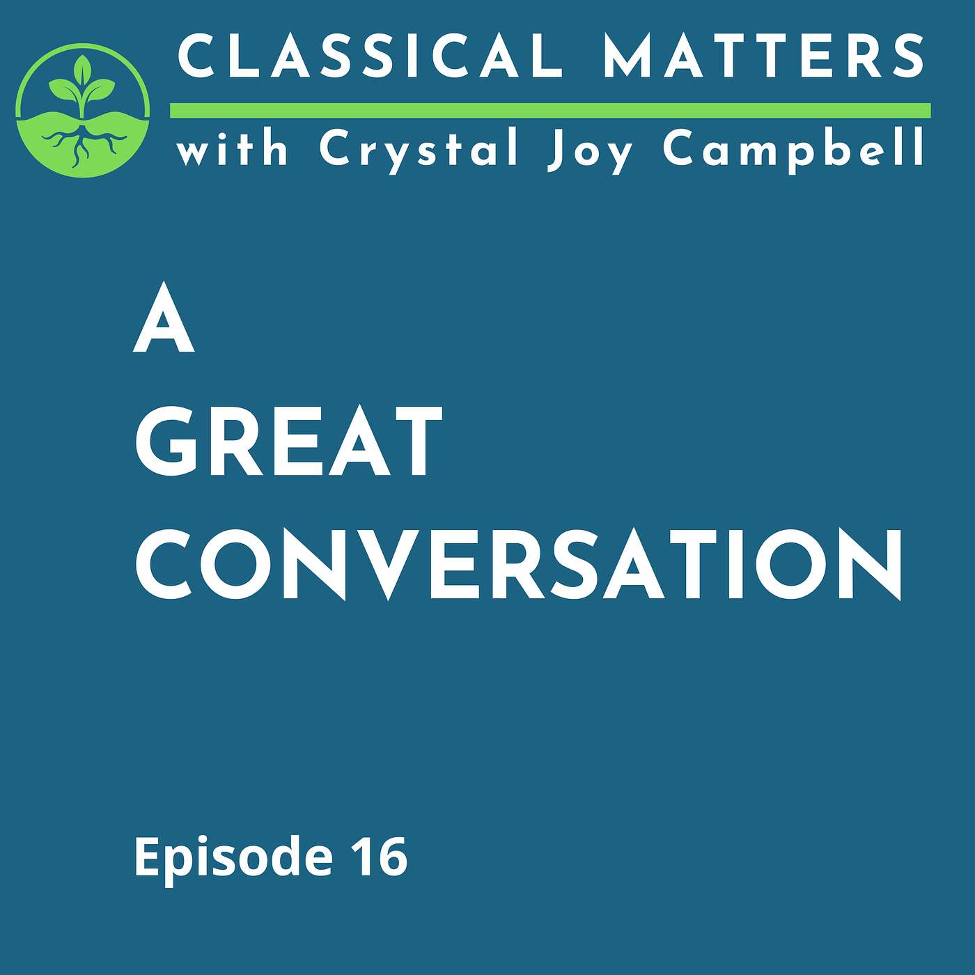 CLASSICAL MATTERS with Crystal Joy Campbell