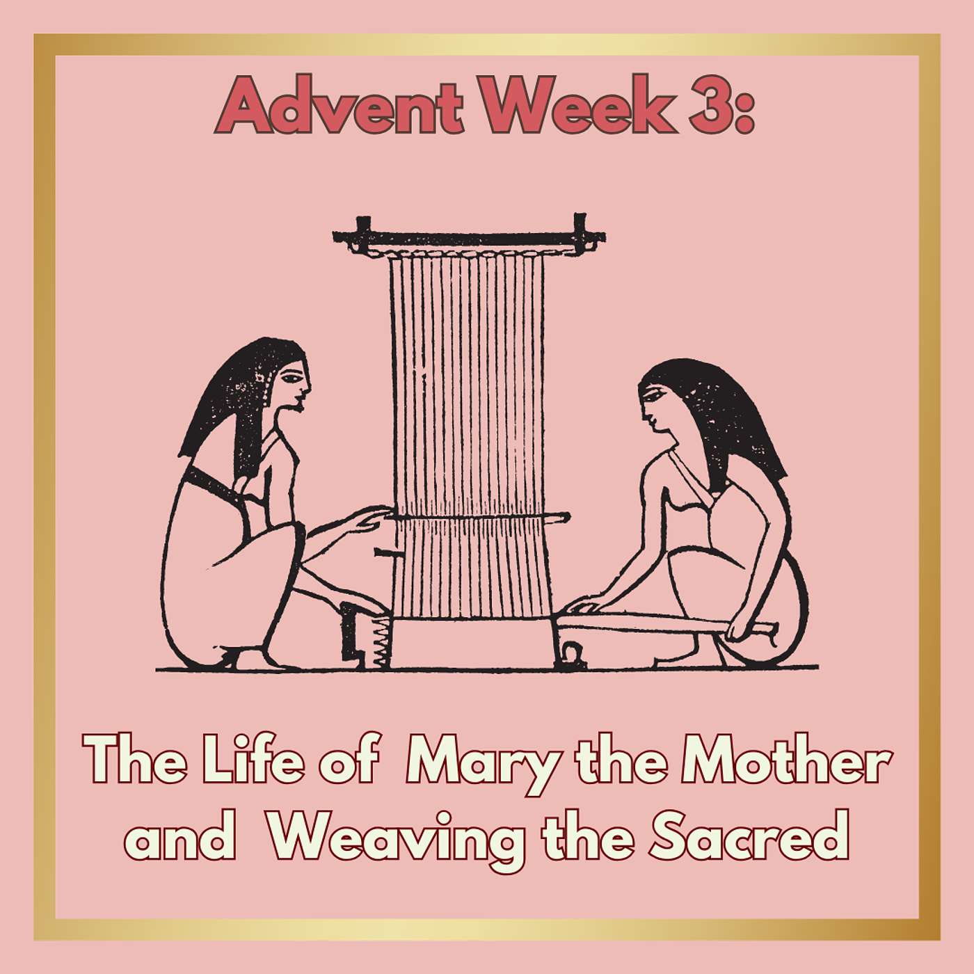 Bonus Episode #11.1 : Advent Meditation: Sacred Weaving episode artwork