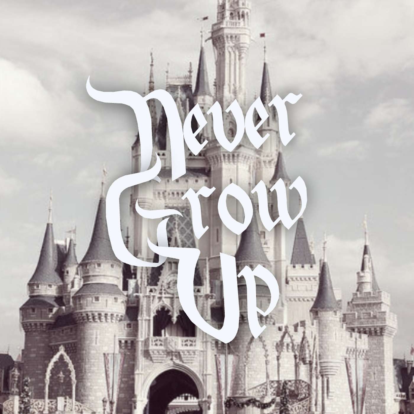 Never Grow Up: a Disney podcast