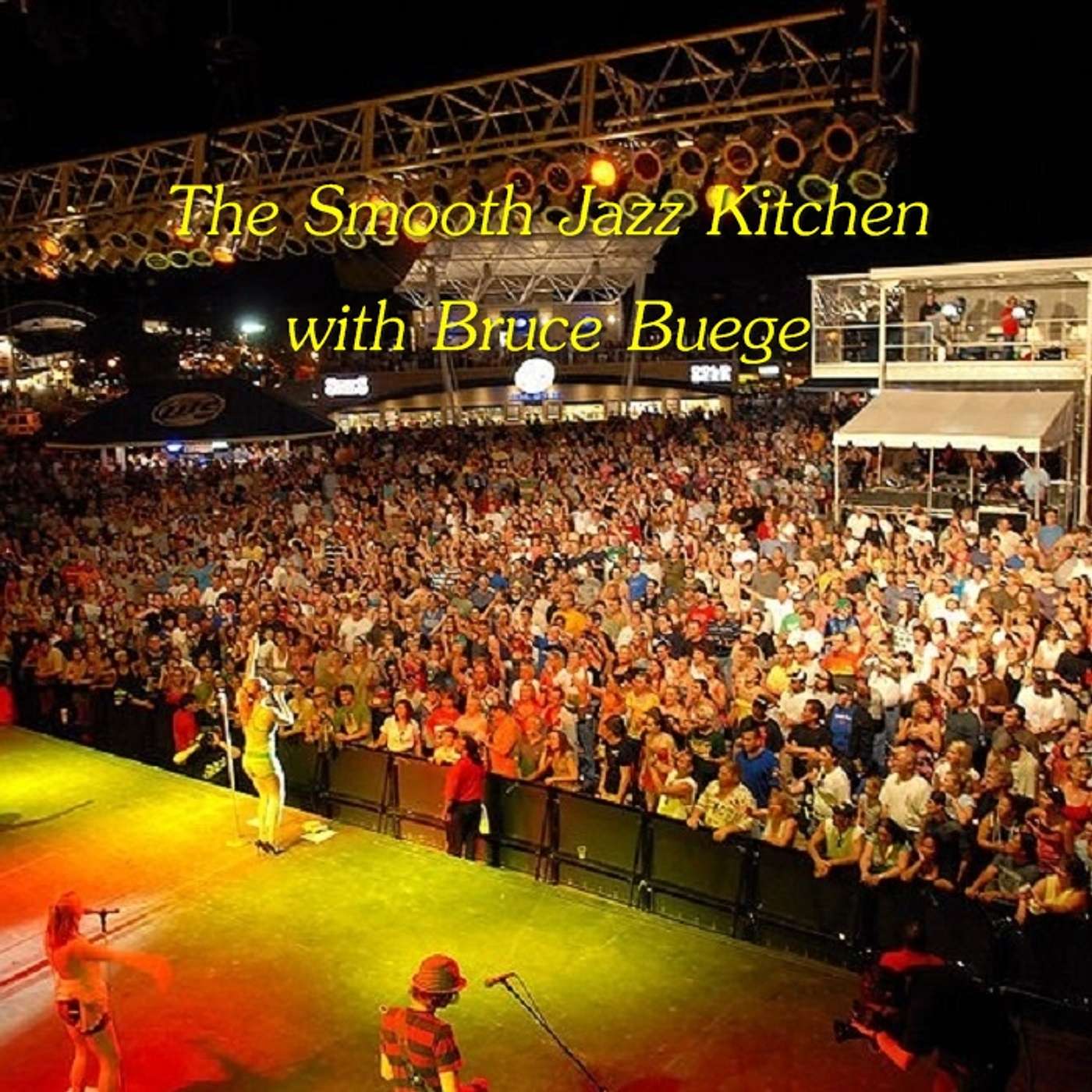 The Smooth Jazz Kitchen with Chef Bruce Buege