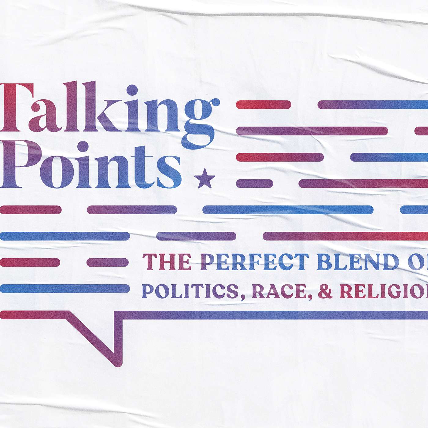 Talking Points: The Perfect Blend of Politics, Race, and Religion, Part 3: Red, White, and You // Matt Johnson episode artwork