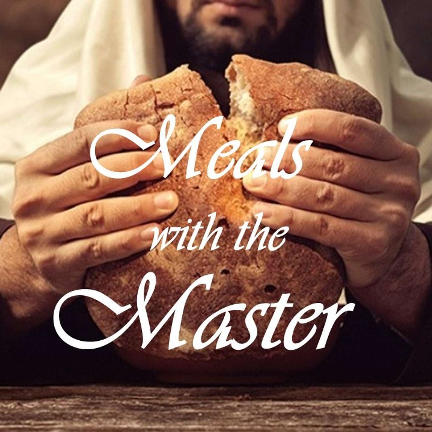 Meals with the Master podcast artwork