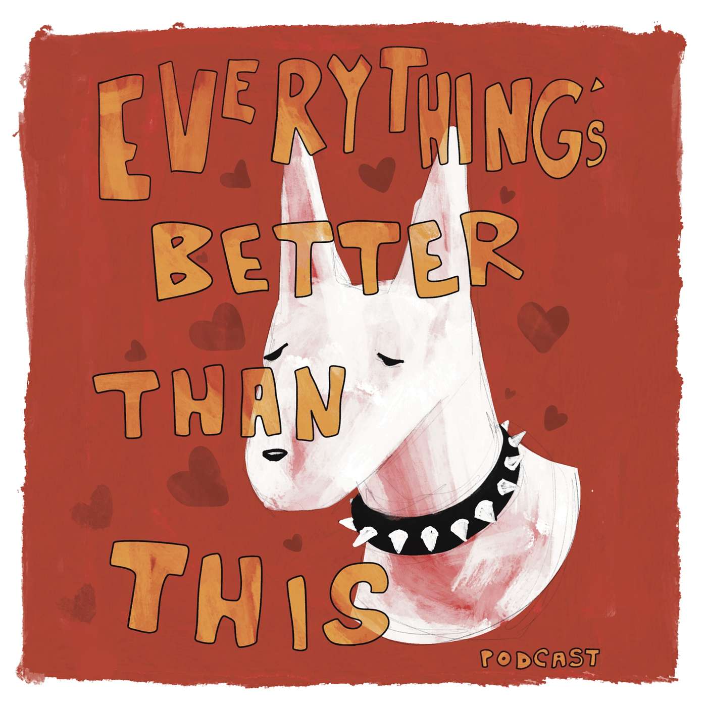 Everything’s Better Than This