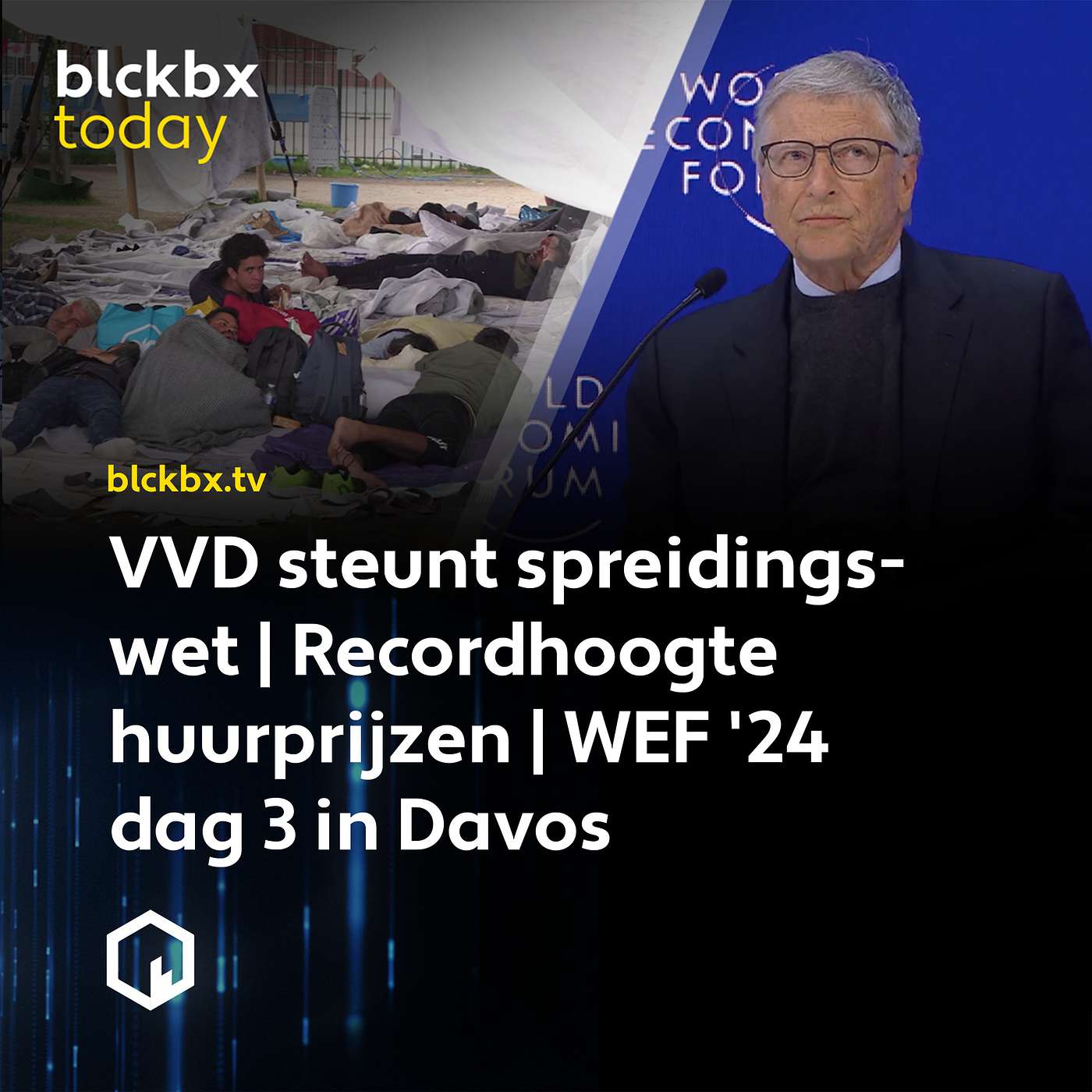 blckbx today #265: VVD steunt spreidingswet | Recordhoogte huurprijzen | WEF '24 dag 3 in Davos
