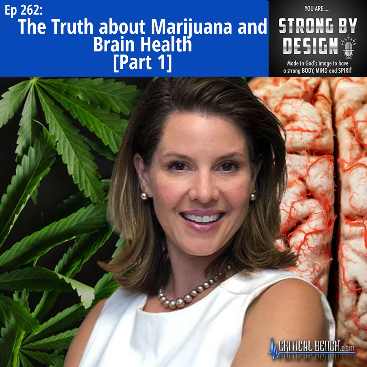 Ep 262 The Truth about Marijuana and Brain Health ft. Dr. Boz - Annette Bosworth [PART 1]