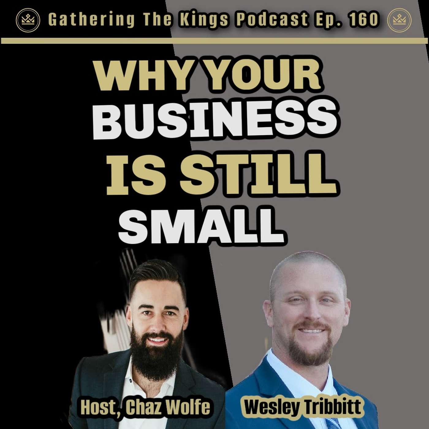 160 | Beyond the Norm: Wesley Tribbitt's Approach to Creating a Thriving Business