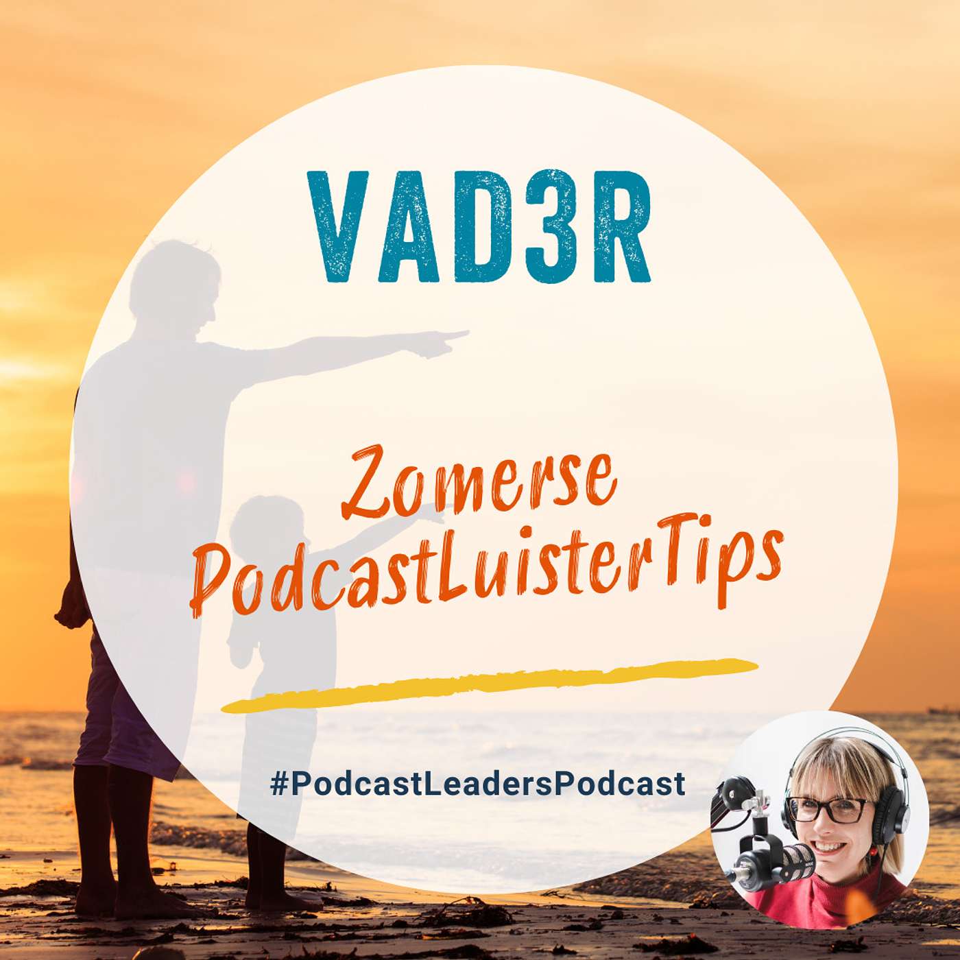 23. [Zomerse PodcastLuisterTips] Vader