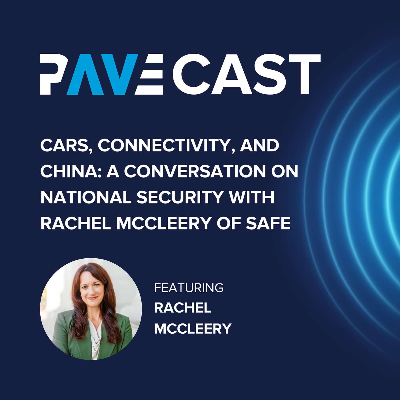 Cars, Connectivity, and China: A Conversation on National Security with Rachel McCleery of SAFE episode artwork