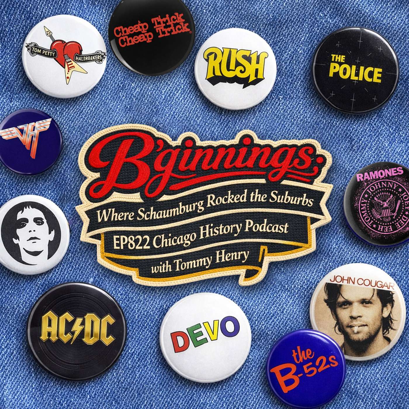 Episode 822 - B'Ginnings: Where Schaumburg Rocked The Suburbs Episode 822 - B'Ginnings: Where Schaumburg Rocked The Suburbs